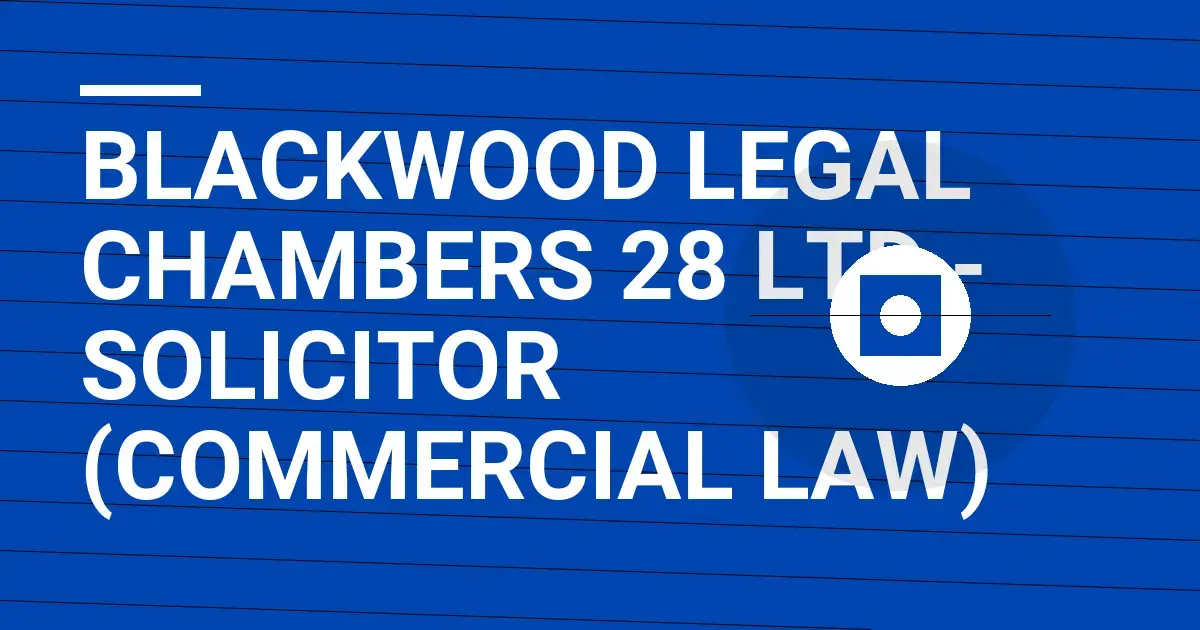 Blackwood Legal Chambers 28 Ltd - Solicitor (Commercial Law)