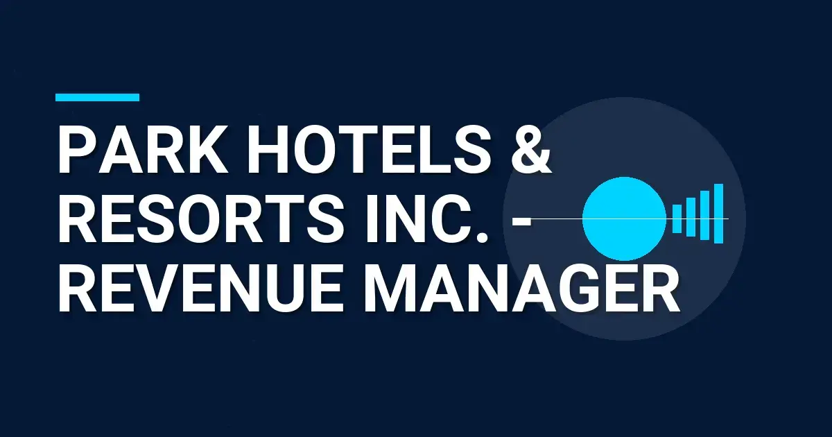 Park Hotels & Resorts Inc. - Revenue Manager