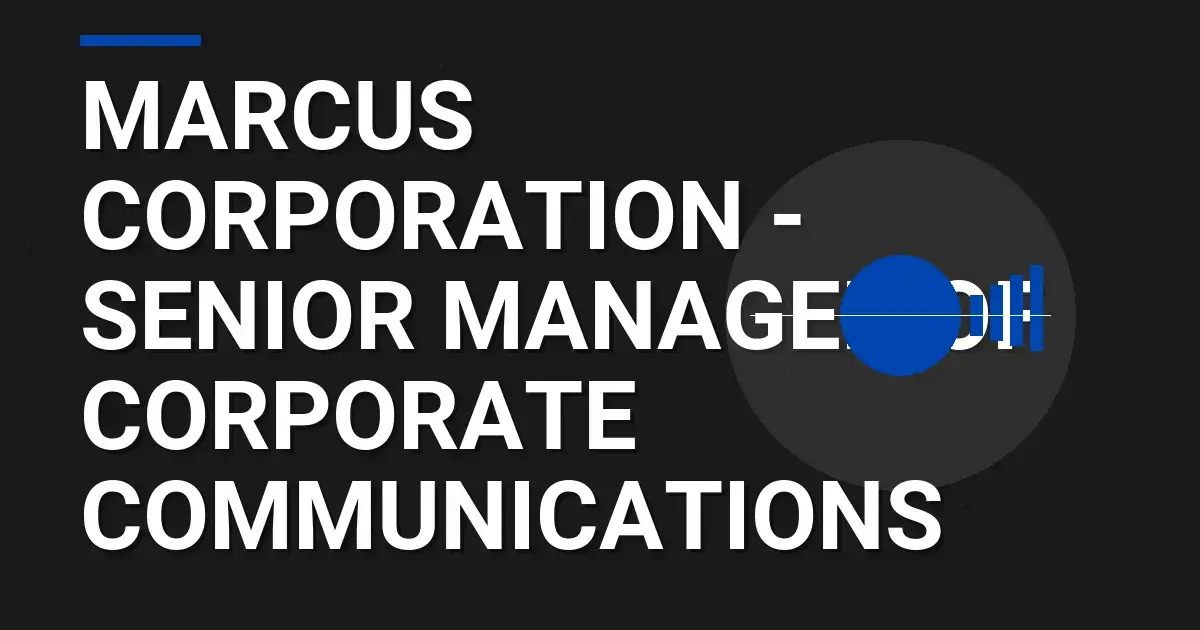 Marcus Corporation - Senior Manager of Corporate Communications
