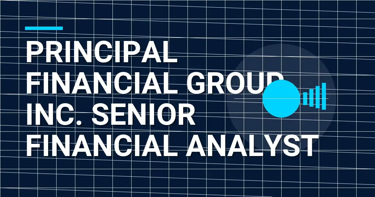 Principal Financial Group, Inc. Senior Financial Analyst