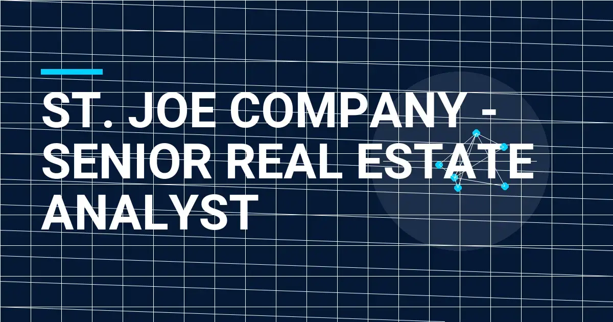 St. Joe Company - Senior Real Estate Analyst