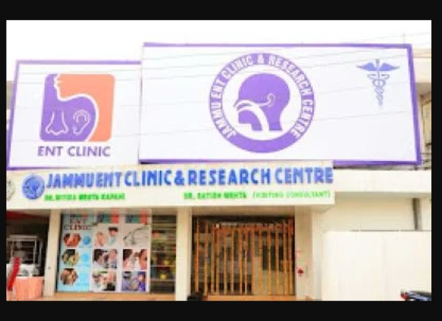 Jammu ENT Clinic & Research Clinic