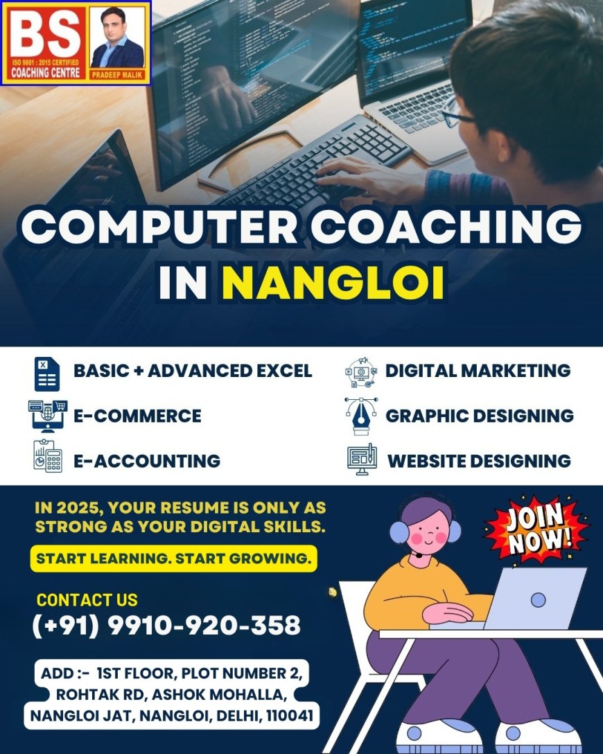 Master the Digital World with Computer Coaching in Nangloi