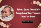 Infant Store Essentials Everything New Parents Need to Know