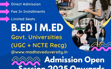 B.Ed. Admission India: Madhav Eduversity Syllabus & Salary